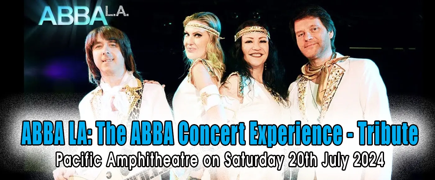 ABBA LA: The ABBA Concert Experience – Tribute